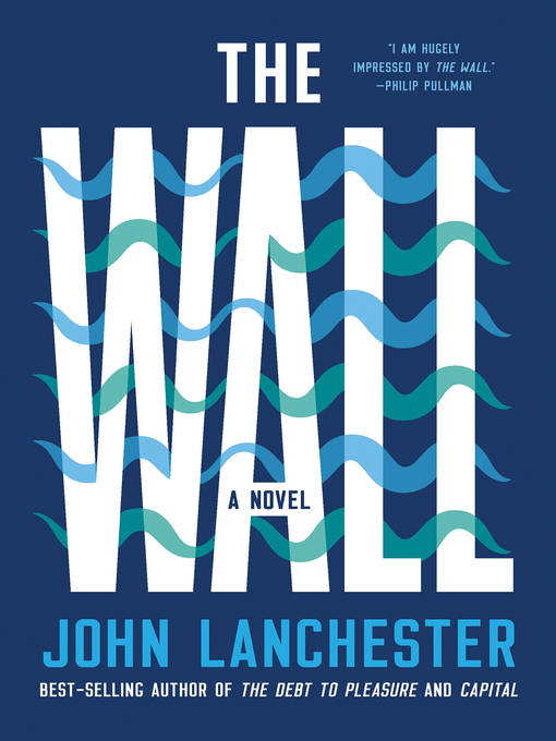 Title details for The Wall by John Lanchester - Available